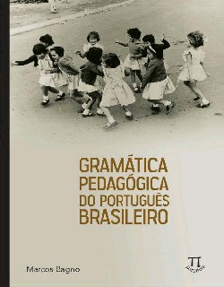 Gramática pedagógica do português brasileiro