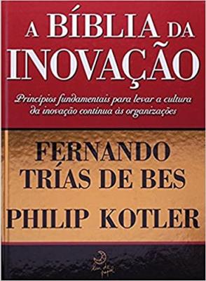 A bíblia da inovação : o modelo A-F