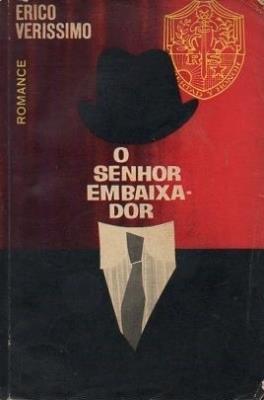 O senhor embaixador