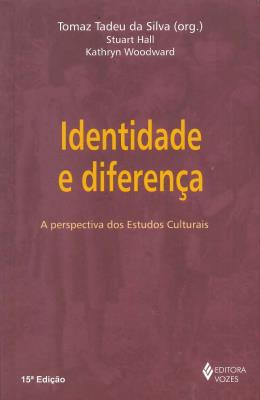 Identidade e diferença : a perspectiva dos estudos culturais