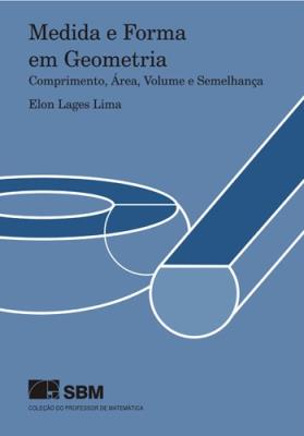 Medida e forma em geometria : comprimento, área, volume e semelhança