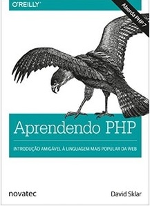 Aprendendo PHP : introdução amigável à linguagem mais popular da Web