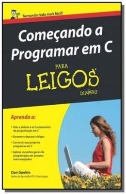 Começando a programar em C para leigos