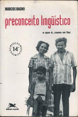 Preconceito linguístico : o que é, como se faz