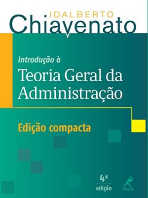 Introdução à teoria geral da administração