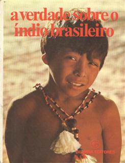 A verdade sobre o índio brasileiro