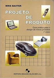 Projeto de produto : guia prático para o design de novos produtos