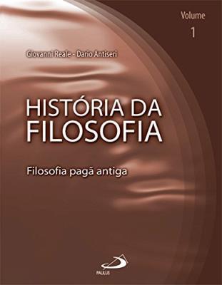 História da filosofia : filosofia pagã antiga, volume 1