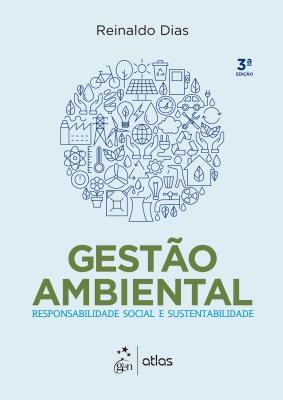 Gestão Ambiental : responsabilidade social e sustentabilidade
