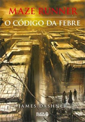 Maze runner : o código da febre