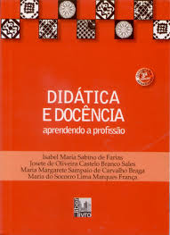 Didática e docência : aprendendo a profissão