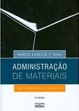 Administração de materiais : uma abordagem logística
