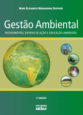 Gestão ambiental : instrumentos, esferas de ação e educação ambiental