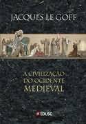 A civilização do ocidente medieval