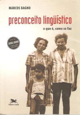 Preconceito linguístico : o que é, como se faz