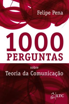 1000 perguntas teoria da comunicação