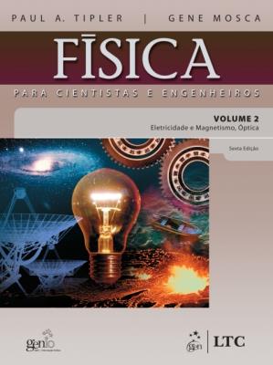 Física para cientistas e engenheiros, V.2 : eletricidade e magnetismo, ótica