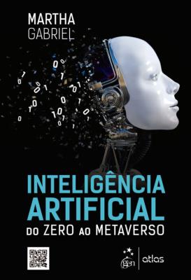 Inteligência artificial : do zero ao metaverso
