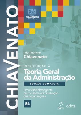 Introdução à teoria geral da administração : uma visão abrangente da moderna administração das organizações
