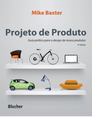Projeto de produto : guia prático para o design de novos produtos