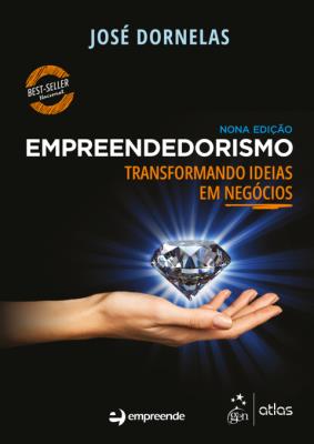 Empreendedorismo : transformando ideias em negócios
