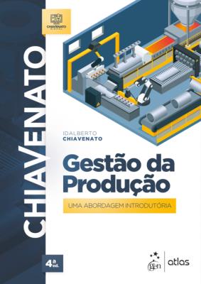 Gestão da produção : uma abordagem introdutória