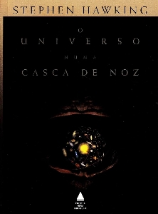 O universo numa casca de noz : Stephen Hawking