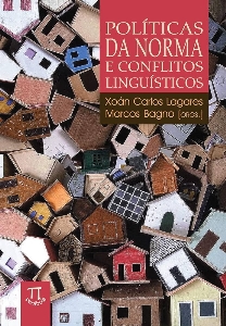 Políticas da norma e conflitos linguísticos