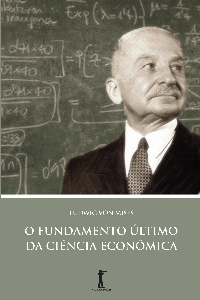 O fundamento último da ciência econômica