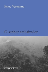 O senhor embaixador