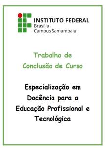 Inteligência artificial na EPT: percepções éticas e pedagógicas de docentes do Instituto Federal e SENAC-DF [recurso eletrônico]