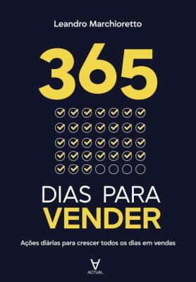 365 dias para vender : ações diárias para crescer todos os dias em vendas