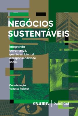 Negócios sustentáveis : integrando governança, gestão ambiental e responsabilidade social