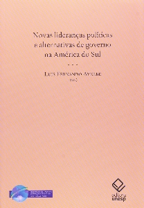 Novas lideranças políticas e alternativas de governo na América do Sul