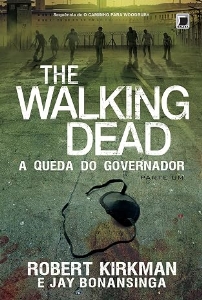 The walking dead : a queda do governador : parte um